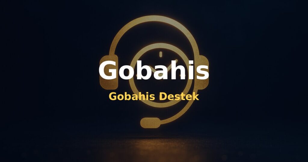 Gobahis Destek - Gobahis